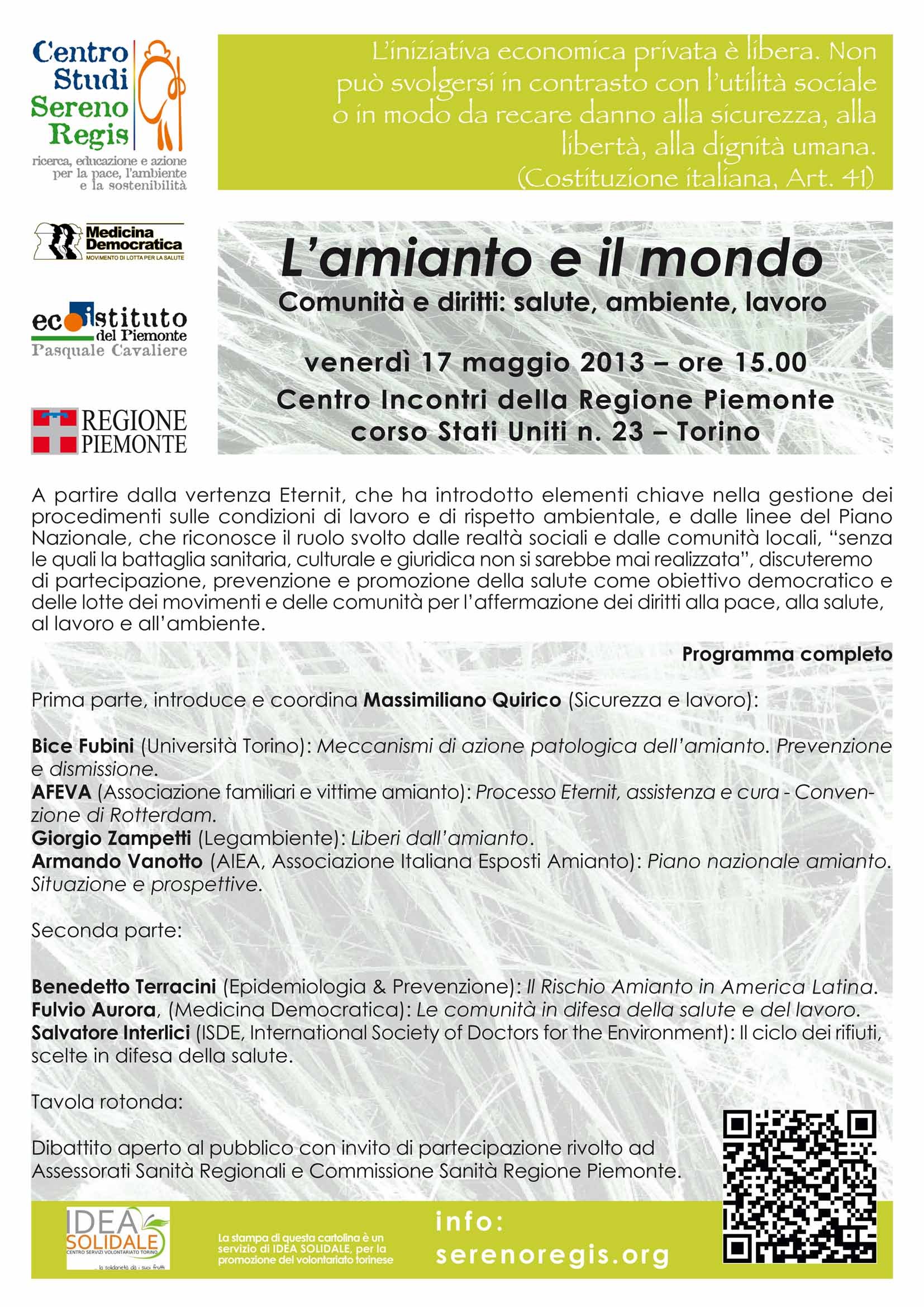 Comunità e diritti: salute, ambiente, lavoro Venerdì 17 maggio 2013 – ore 15.00 Centro Incontri della Regione Piemonte - corso Stati  Uniti n. 23 – Torino