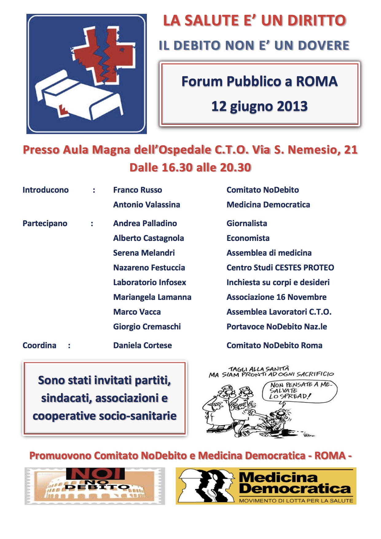 Si terrà a Roma un Forum pubblico  sulla Salute il 13 giugno presso l'Aula Magna dell’Ospedale C.T.O. Via S. Nemesio, 21 